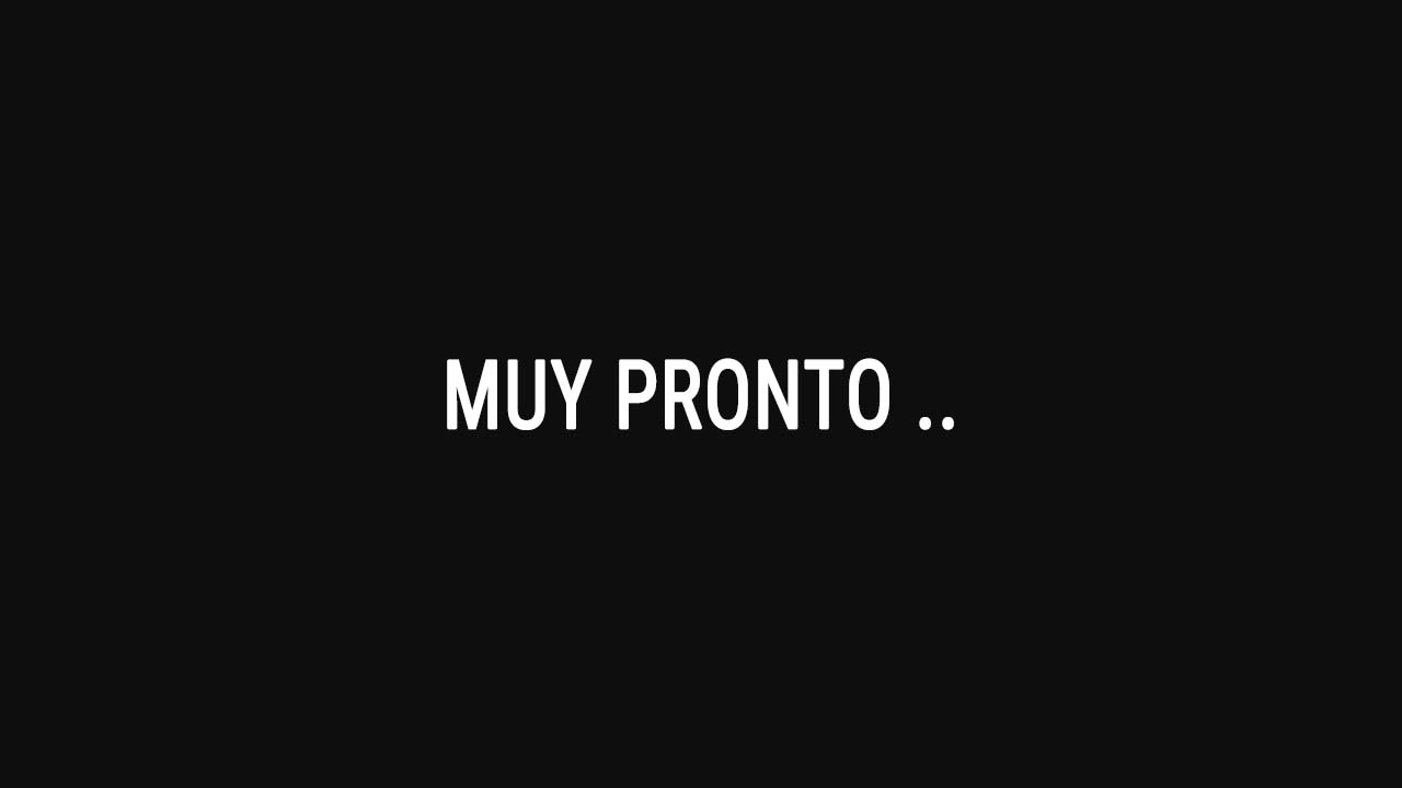 muy pronto